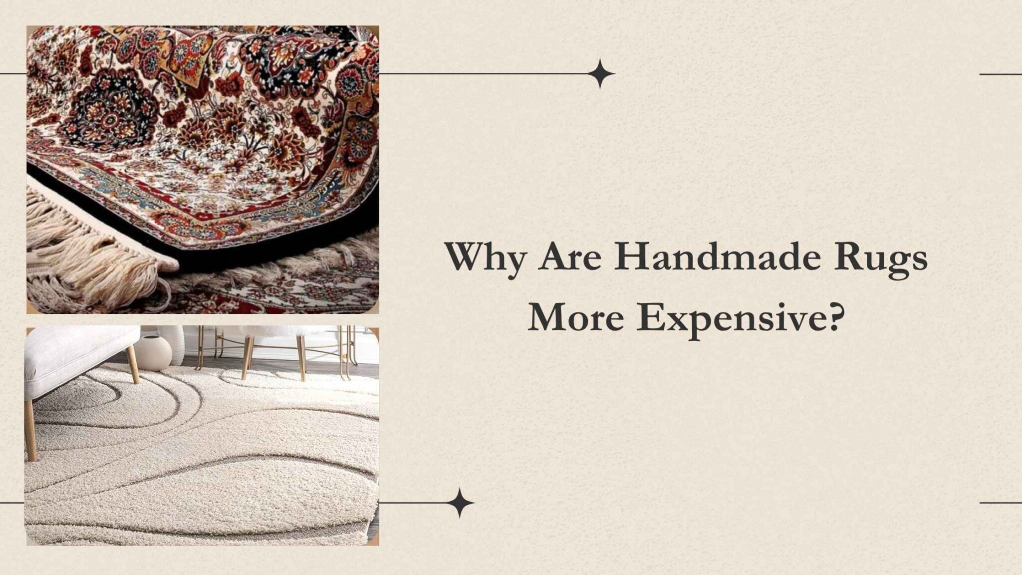 Why Are Handmade Rugs So Expensive? | Guide by RugsEmporio